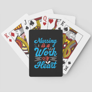 Nurse Gift Nursing Is A Work Of Heart Poker Cards