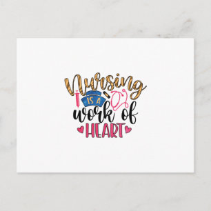 Nurse Gift Nursing Is A Work Of Heart Postcard