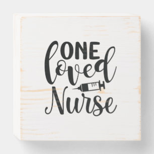 Nurse Gift One Loved Nurse Wooden Box Sign