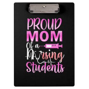 Nurse Gift Proud Mom Of A Nursing Clipboard