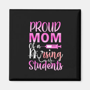 Nurse Gift Proud Mom Of A Nursing Magnet