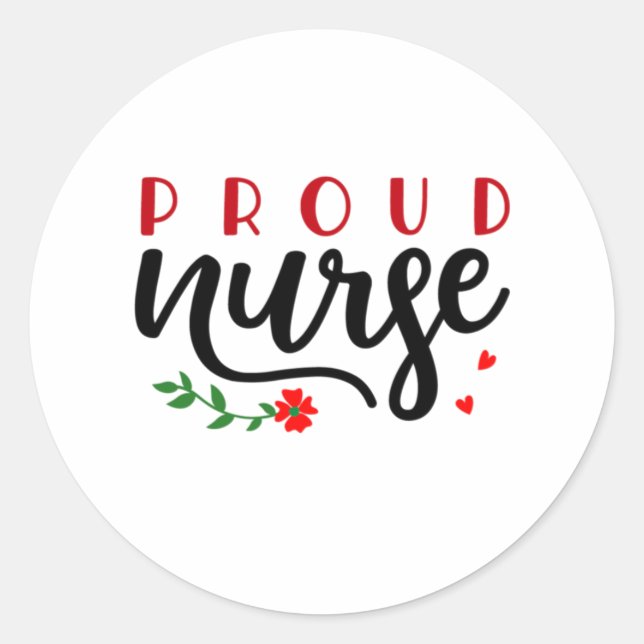Nurse Gift Proud Nurse Classic Round Sticker (Front)