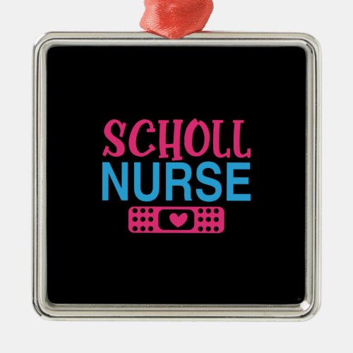 Nurse Gift  School Nurse Metal Ornament