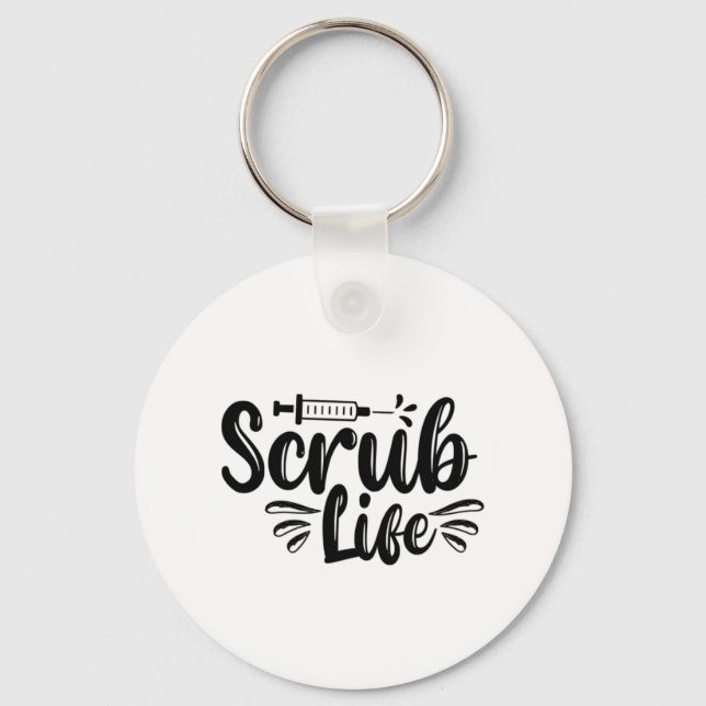 Nurse Gift Scrub Life Keychain (Front)