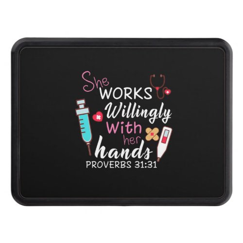 Nurse Gift  She Works Willingly Apparatus Nurse Hitch Cover