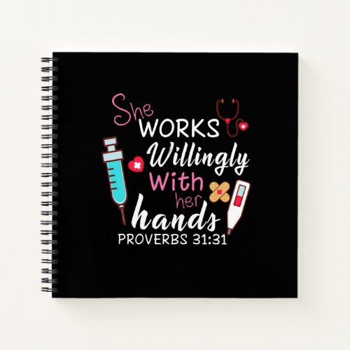 Nurse Gift  She Works Willingly Apparatus Nurse Notebook