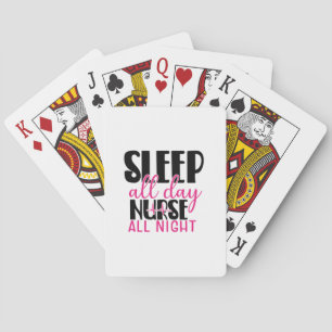Nurse Gift Sleep All Day Nurse All Night Poker Cards