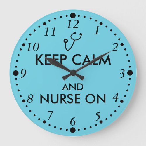 Nurse Gift Stethoscope Keep Calm and Nurse On Large Clock