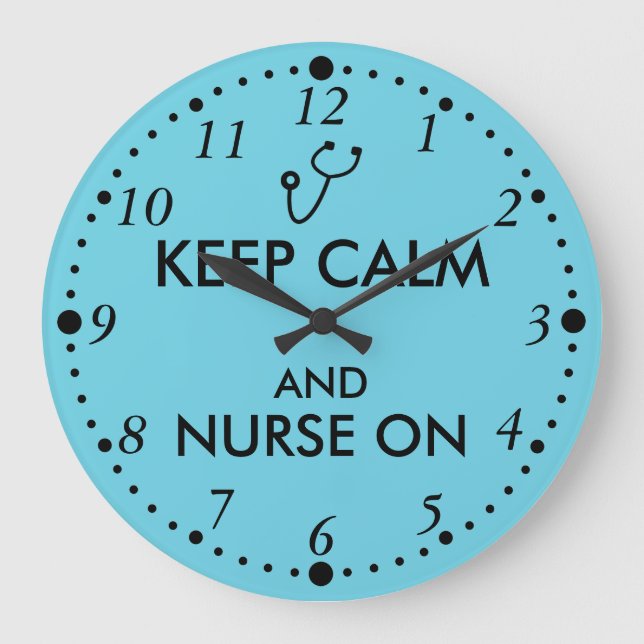 Nurse Gift Stethoscope Keep Calm and Nurse On Large Clock (Front)