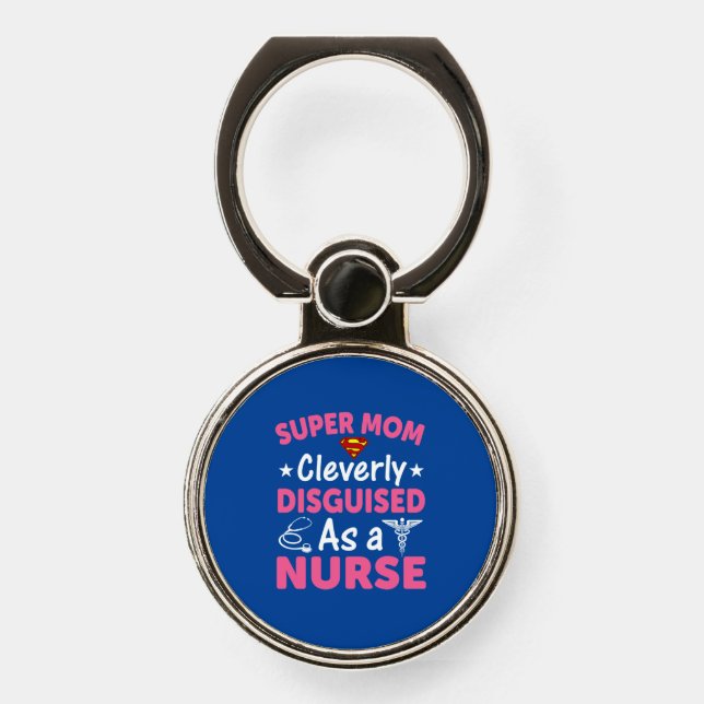 Nurse Gift | Super Mom Cleverly Disguised Phone Ring Stand (Front)