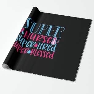 Nurse Gift   Super Nurse Super Tired Wrapping Paper