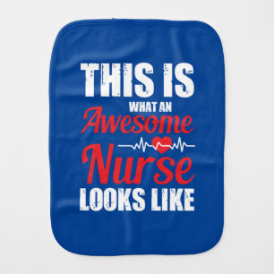 Nurse Gift This Is What An Awesome Nurse Baby Burp Cloth