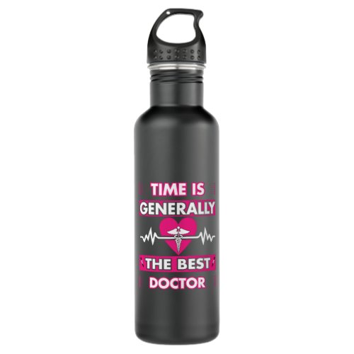 Nurse Gift  Time Is Generally The Best Doctor Stainless Steel Water Bottle