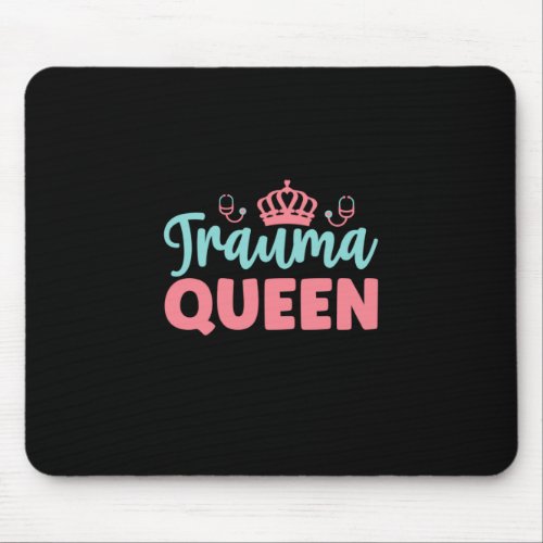 Nurse Gift  Trauma Queen Mouse Pad