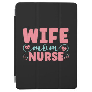 Nurse Gift   Wife Mom Nurse iPad Air Cover