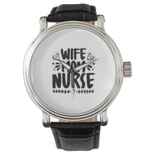 Nurse Gift Wife Mom Nurse Watch