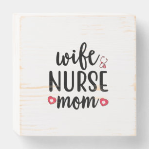 Nurse Gift Wife Nurse Mom Wooden Box Sign