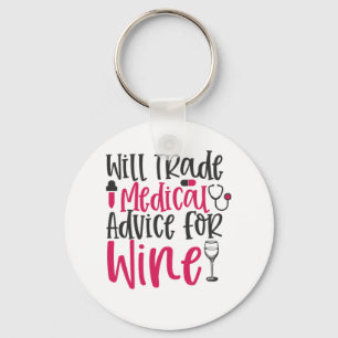 Nurse Gift Will Trade Medical Advice For Wine Keychain