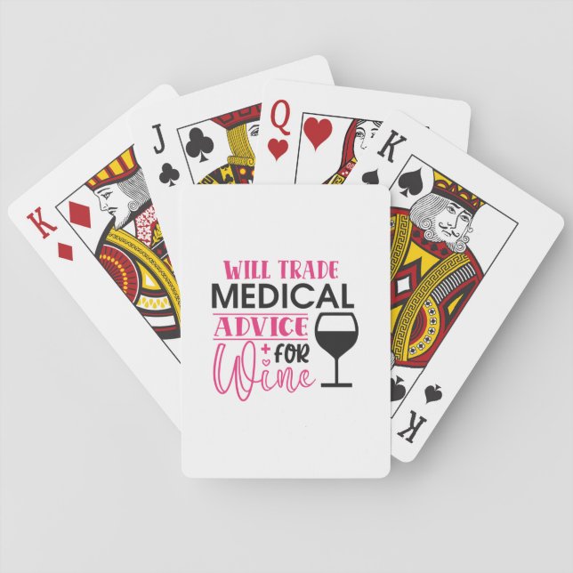 Nurse Gift | Will Trade Medical Advice For Wine Playing Cards (Back)