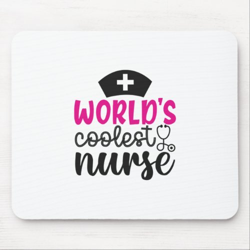 Nurse Gift  Worlds Coolest Nurse Mouse Pad