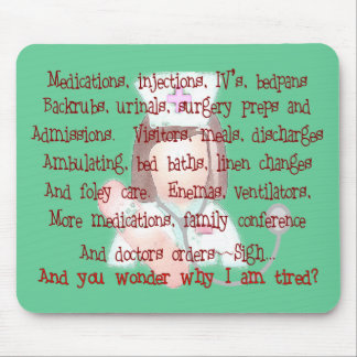 Nurse Gifts, "I'm Tired" Poem Mouse Pad