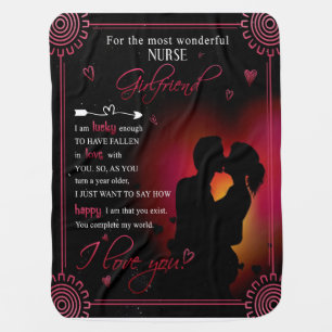 Nurse Girlfriend Gift   From Boyfriend Valentine Baby Blanket