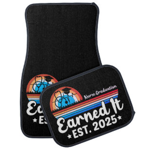 Nurse Graduation: Earned It 2025 Car Floor Mat