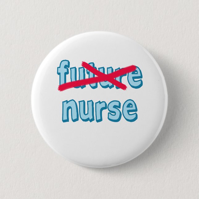 Nurse Graduation Products Pinback Button (Front)
