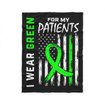 Nurse Green For My Patients Kidney Disease Awarene Fleece Blanket