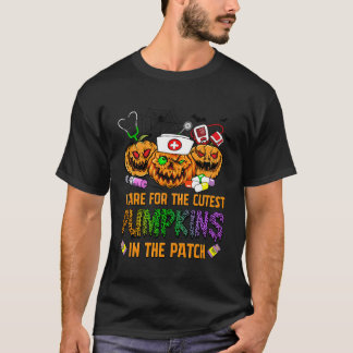 Nurse Halloween I Care For The Cutest Pumpkins In T-Shirt