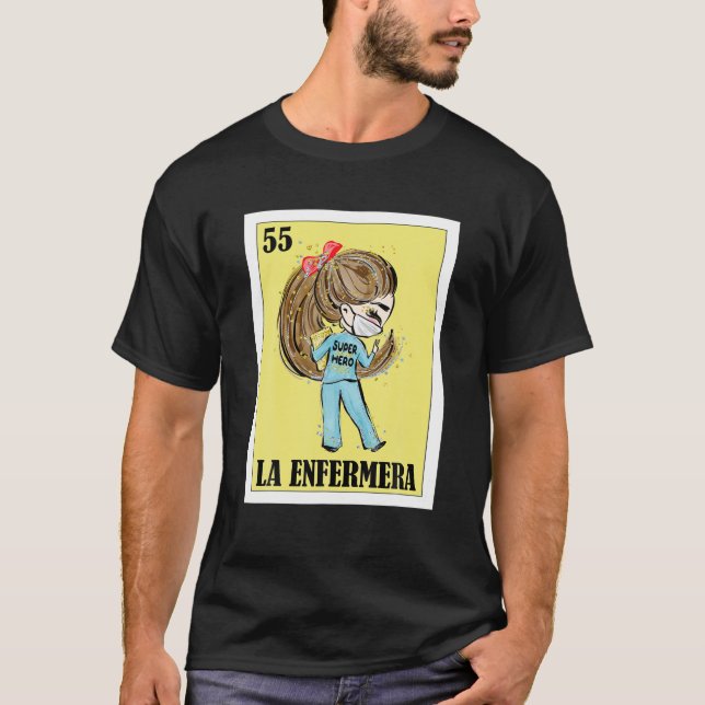 Nurse Hero Lottery Gift - Mexican Lottery La Enfer T-Shirt (Front)