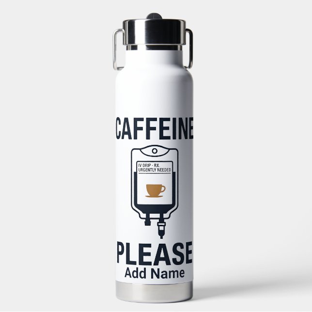   Nurse Humor "Caffeine IV Please" Water Bottle (Front)