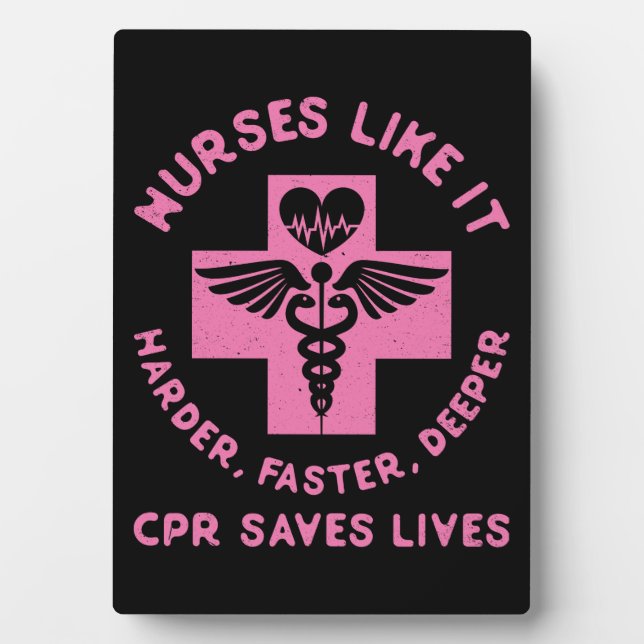 Nurse Humor - CPR  Save Lives - Funny Novelty Plaque (Front)