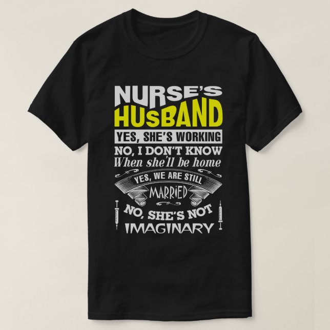 Nurse' husband funny shirt (Design Front)