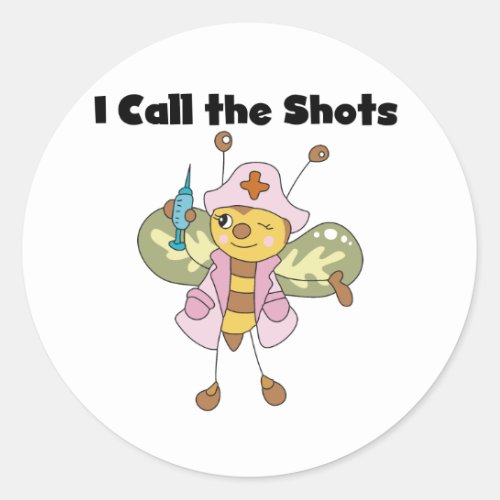 Nurse I Call the Shots Stickers