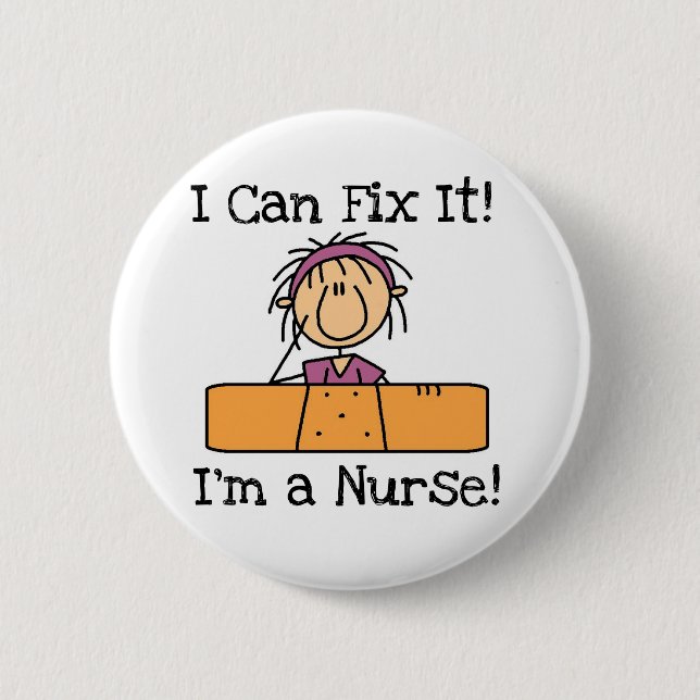 Nurse I Can Fix It T-shirts and Gifts Button (Front)