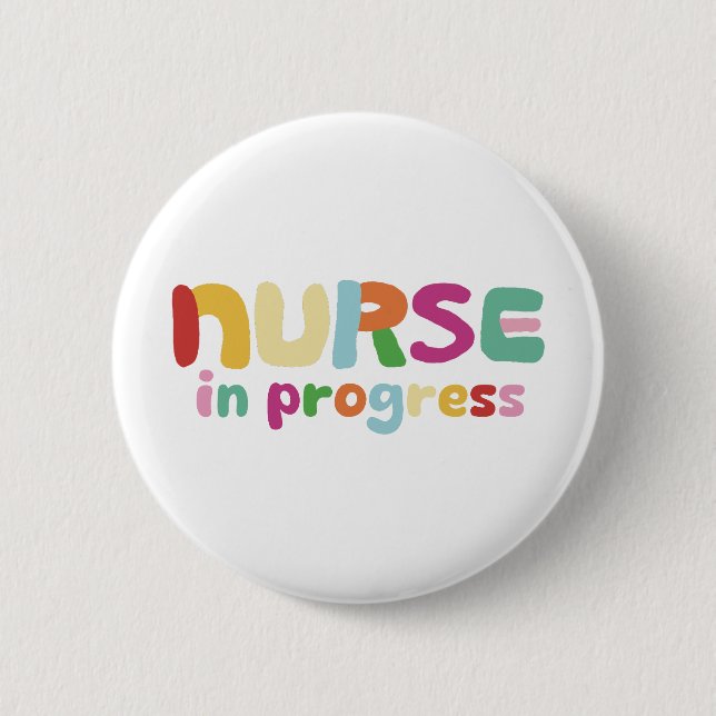 Nurse In Progress Button (Front)