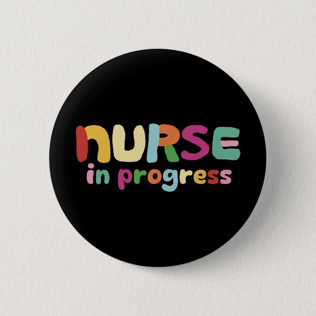 Nurse In Progress Button (Front)