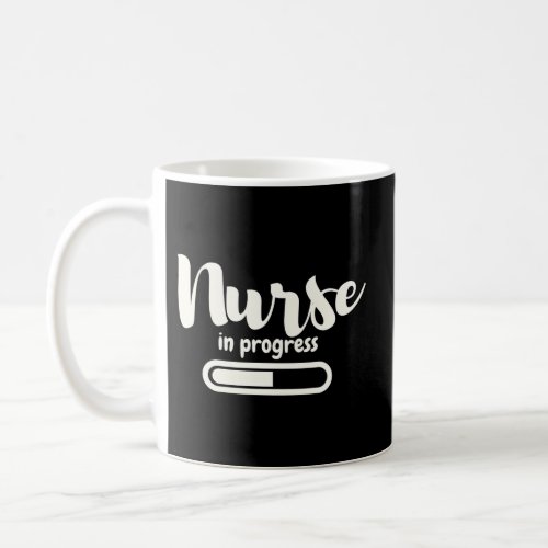 Nurse In Progress Future Nurse Nursing Student Coffee Mug