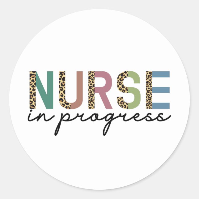 Nurse in progress Future nurseCheetah print gifts Classic Round Sticker (Front)