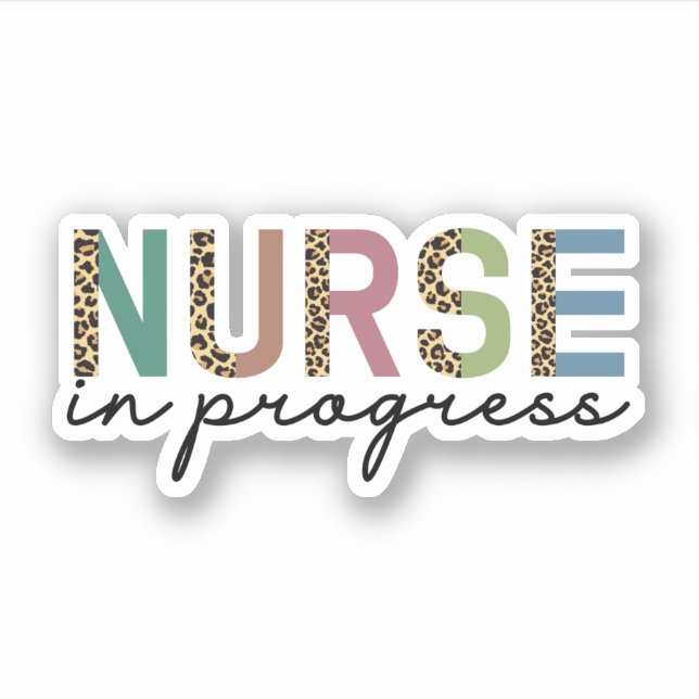 Nurse in progress Future nurseCheetah print gifts Sticker (Front)
