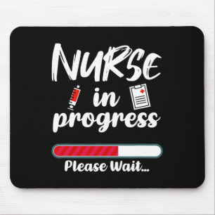 Nurse In Progress Loading Funny Nursing School  Mouse Pad