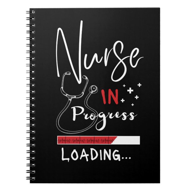 Nurse In Progress Loading - Gift For Nurse Student Notebook (Front)