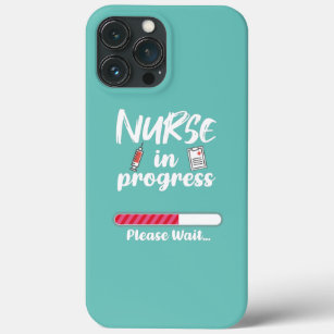Nurse In Progress Loading Please Wait  iPhone 13 Pro Max Case