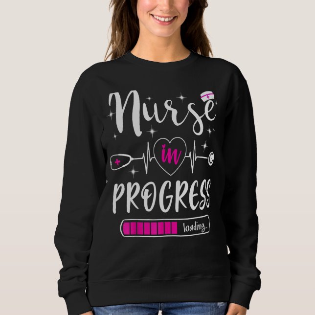 Nurse In Progress Loading Training Student Nurse L Sweatshirt (Front)