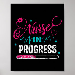 Nurse In Progress Nurse Fun Nursing School Poster