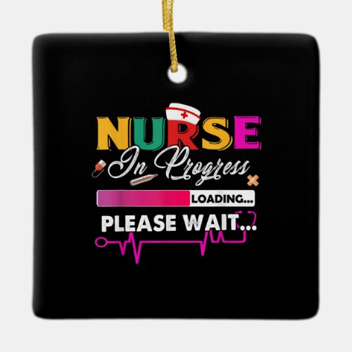 Nurse In Progress Nurse Funny Nursing School Soon Ceramic Ornament