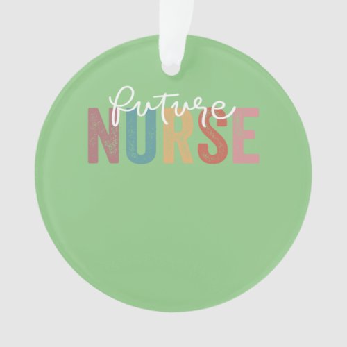 Nurse In Progress Nursing School Student Future Nu Ornament