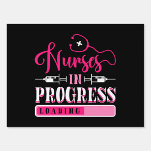 Nurse In Progress Nursing School Student Sign
