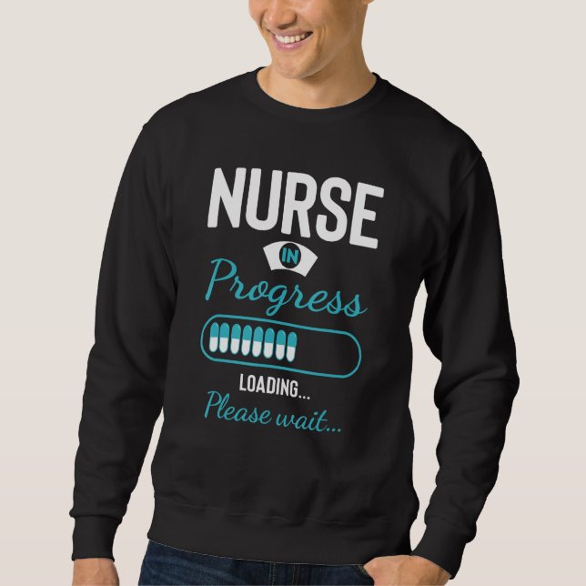 Nurse In Progress  Nursing Student Future Nurse Li Sweatshirt (Front)